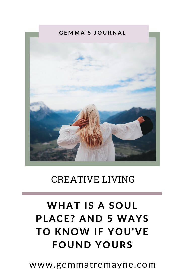 What is a 'Soul Place'? And 5 ways to know if you've found yours